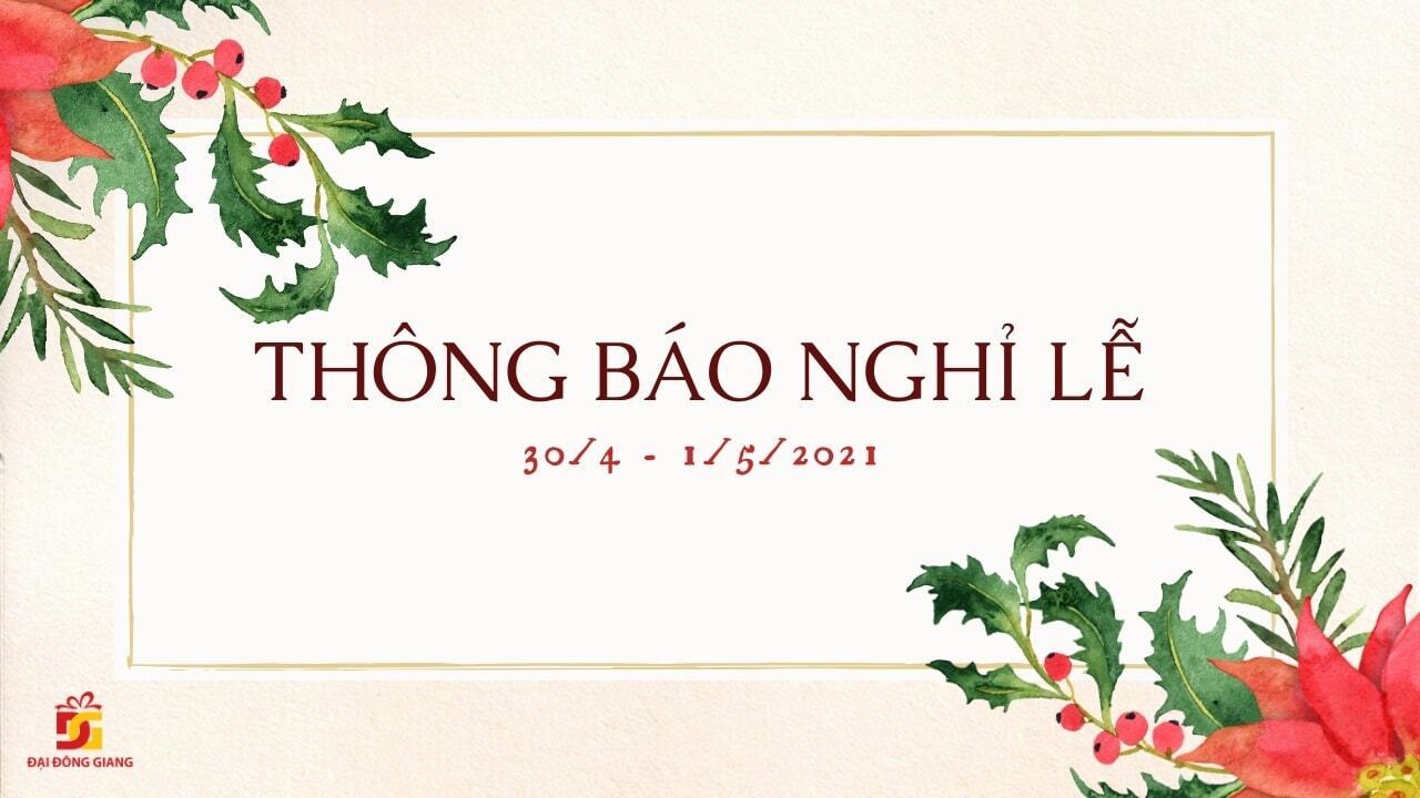 Thông báo nghỉ lễ 30/4 1/5