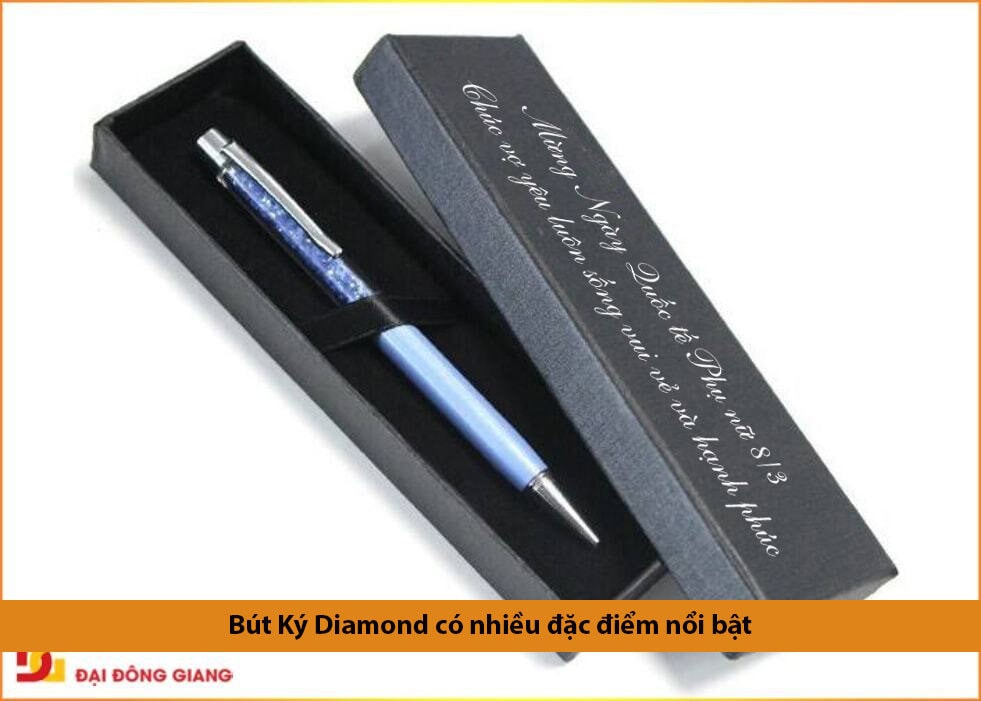 Bút ký diamond có nhiều đặc điểm nổi bật