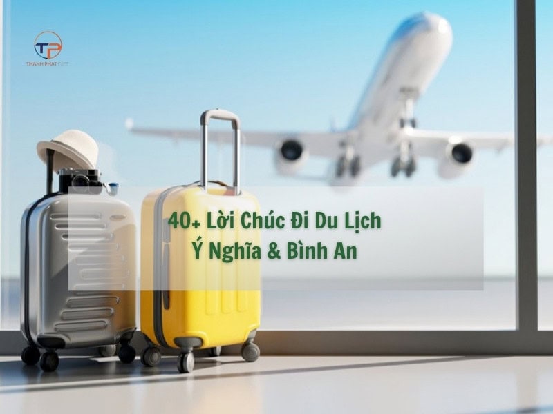 Loi chuc di du lich