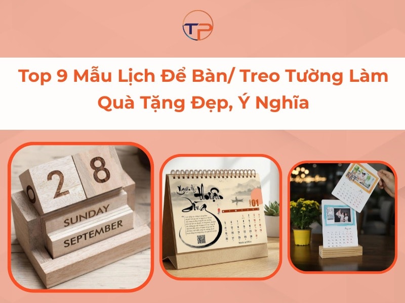 Lịch treo tường, để bàn làm quà tặng