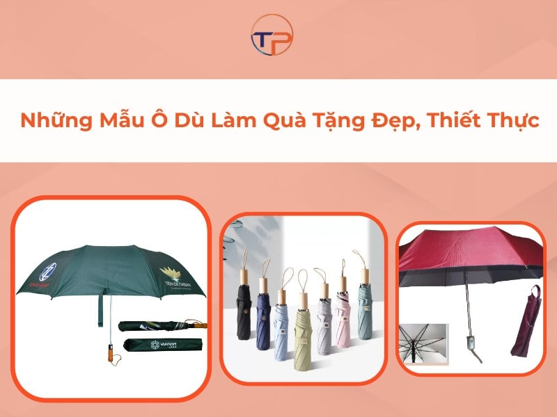 Những Mẫu Ô Dù Làm Quà Tặng Đẹp, Thiết Thực 10 Ô dù làm quà tặng