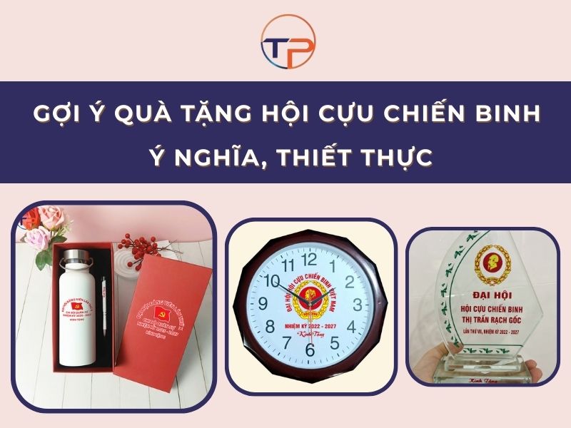 Gợi Ý 9+ Quà Tặng Hội Cựu Chiến Binh Ý Nghĩa, Thiết Thực 21 Quà tặng hội cựu chiến binh