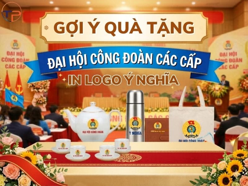 Gợi Ý Quà Tặng Đại Hội Công Đoàn Các Cấp In Logo Ý Nghĩa 19 Quà tặng đại hội công đoàn các cấp