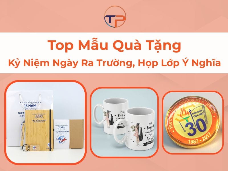 Top 20 Mẫu Quà Tặng Kỷ Niệm Ngày Ra Trường, Họp Lớp Ý Nghĩa 25 Quà tặng kỷ niệm ngày ra trường, họp lớp