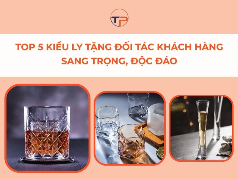 Top 5 Kiểu Ly Tặng Đối Tác Khách Hàng Sang Trọng, Độc Đáo 19 Ly tặng đối tác khách hàng
