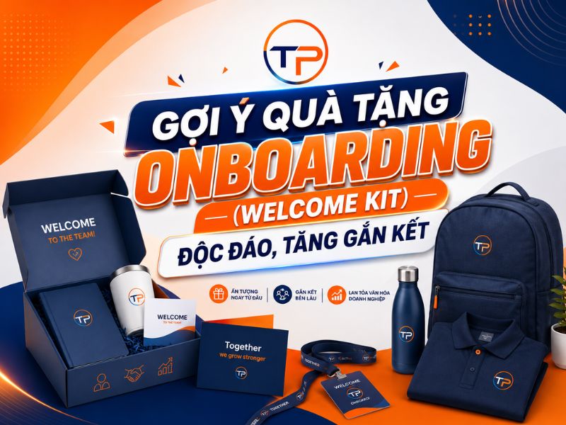 Gợi Ý Quà Tặng Onboarding (Welcome Kit) Độc Đáo, Tăng Gắn Kết 12 Quà tặng onboarding là gì