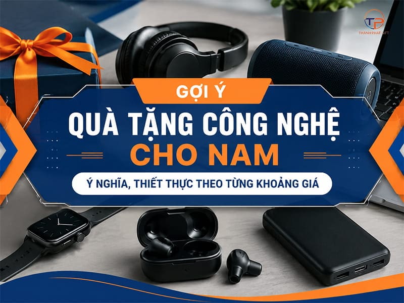 Quà tặng công nghệ cho nam