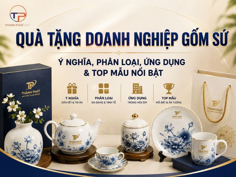 Quà Tặng Doanh Nghiệp Gốm Sứ: Ý Nghĩa, Phân Loại, Ứng Dụng &Amp; Top Mẫu 21 Quà tặng doanh nghiệp gốm sứ